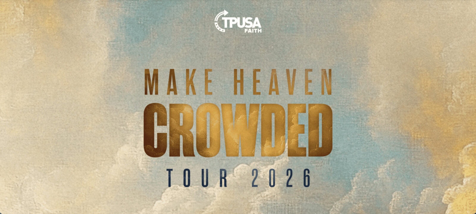 Make Heaven Crowded Tour